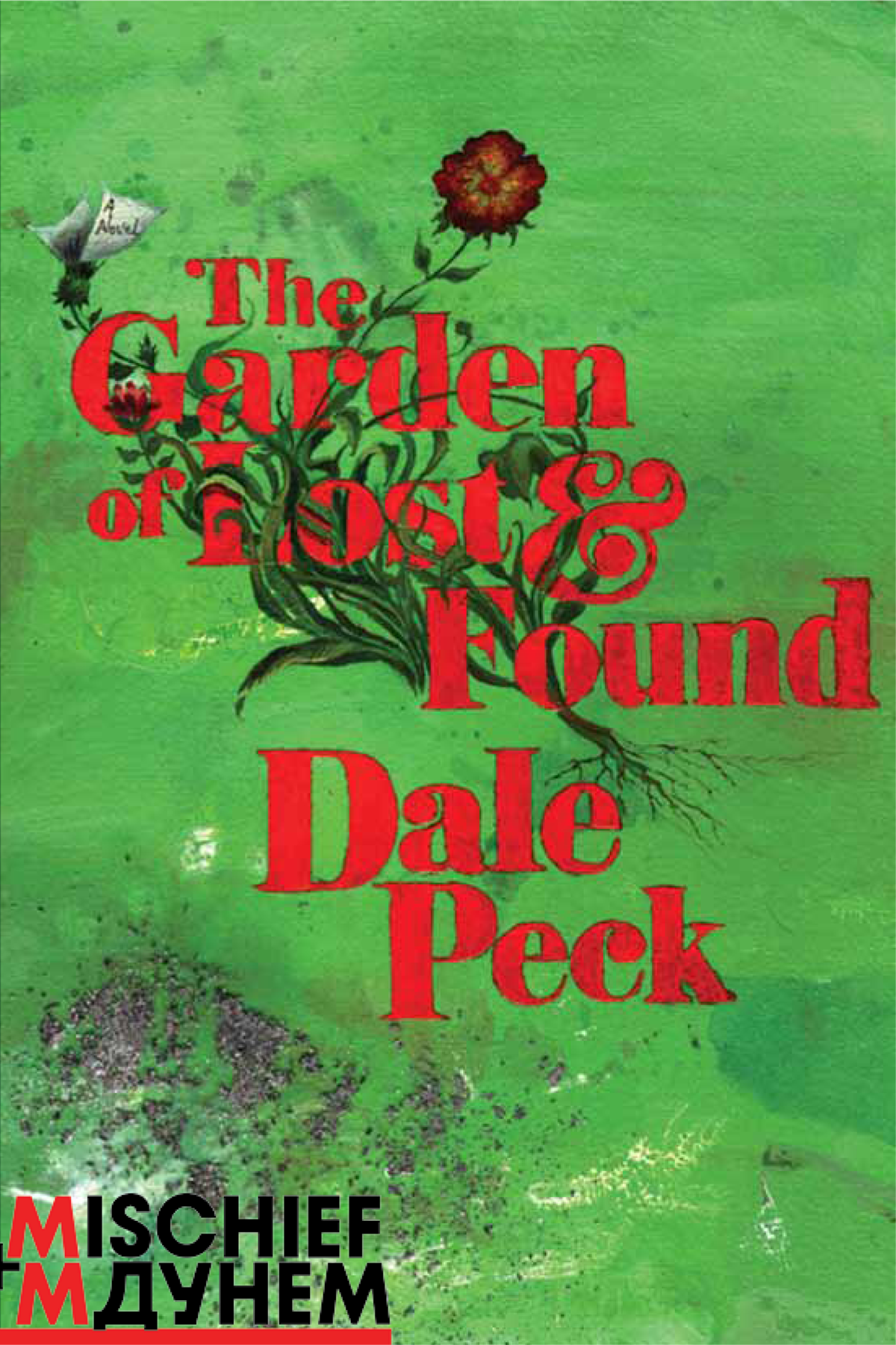 The Garden Of Lost And Found Gospel Harmonies 4 1st Edition Dale Peck