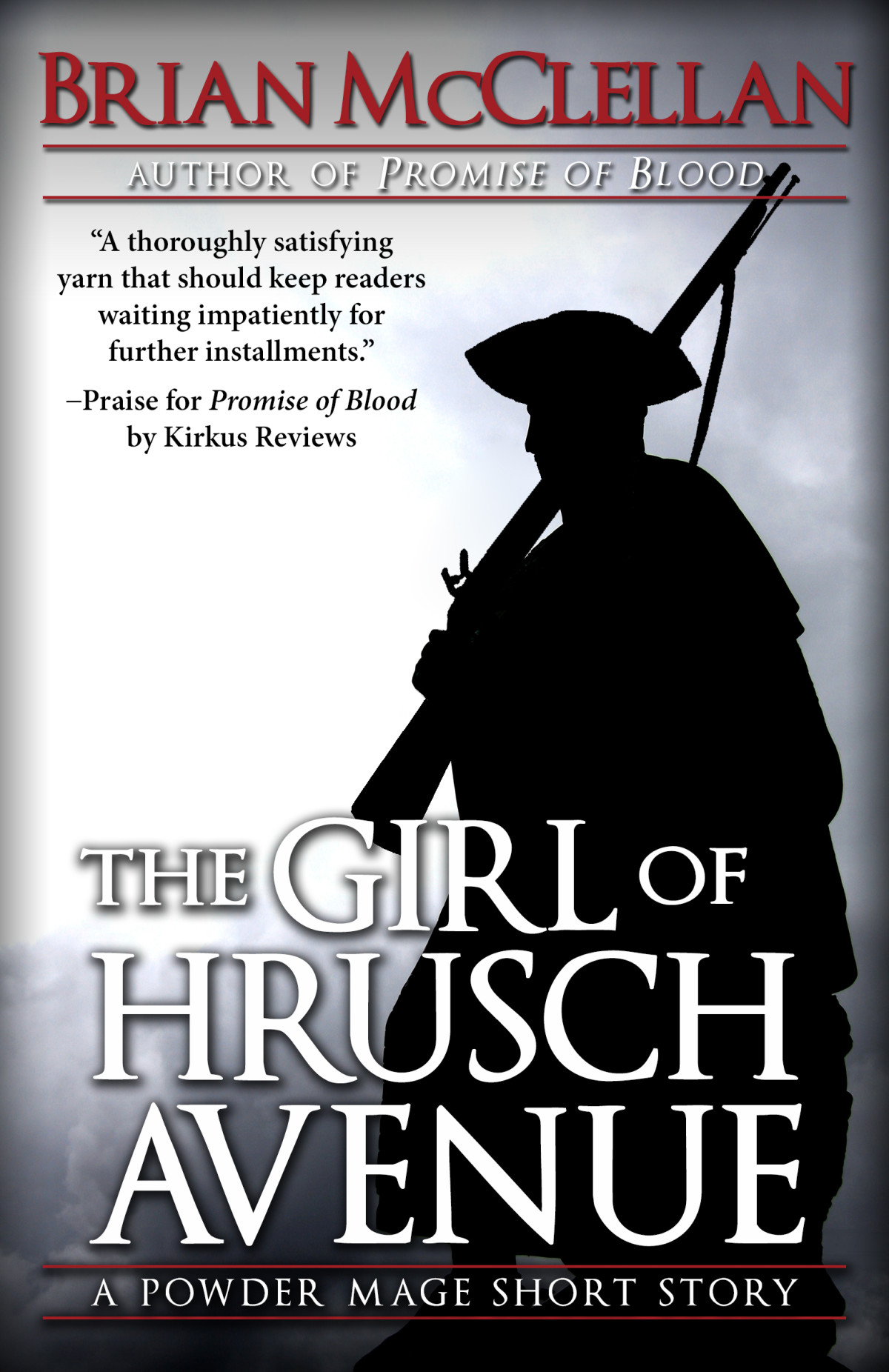 The Girl Of Hrusch Avenue A Powder Mage Short Story Mcclellan Brian