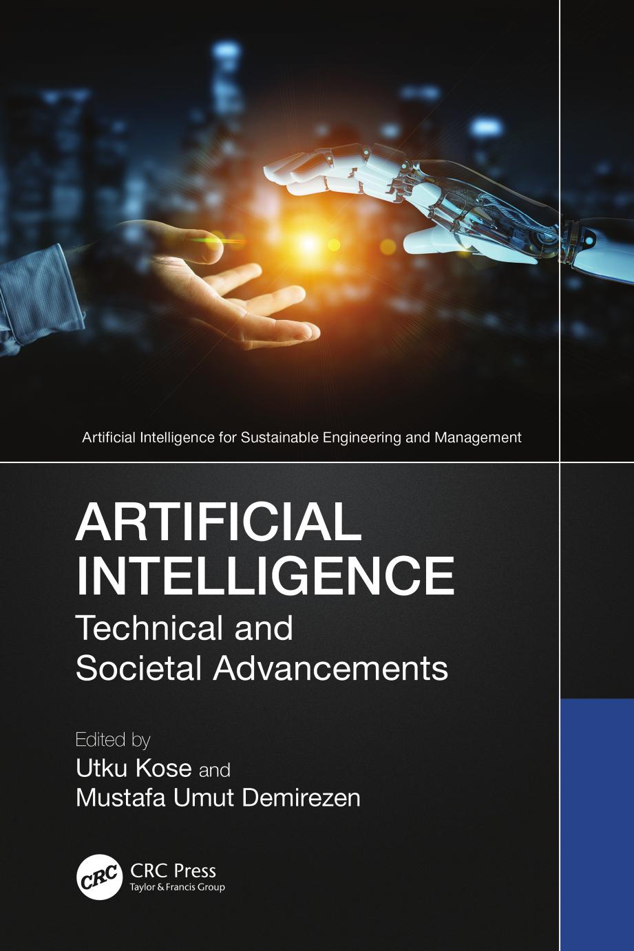 Artificial Intelligence Technical And Societal Advancements Utku Kose Mustafa Umut Demirezen