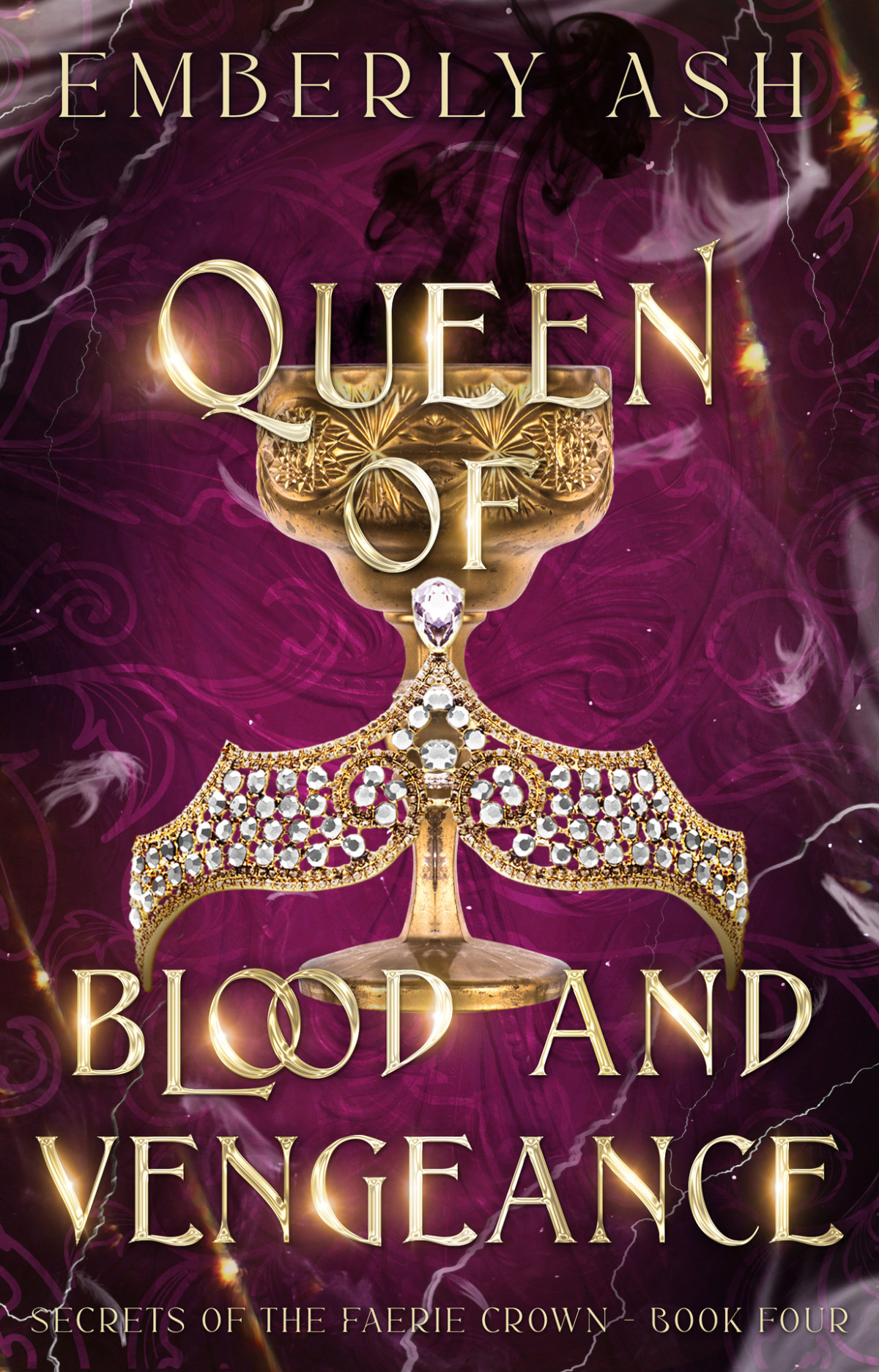Queen Of Blood And Vengeance Secrets Of The Faerie Crown Book 4 Ash