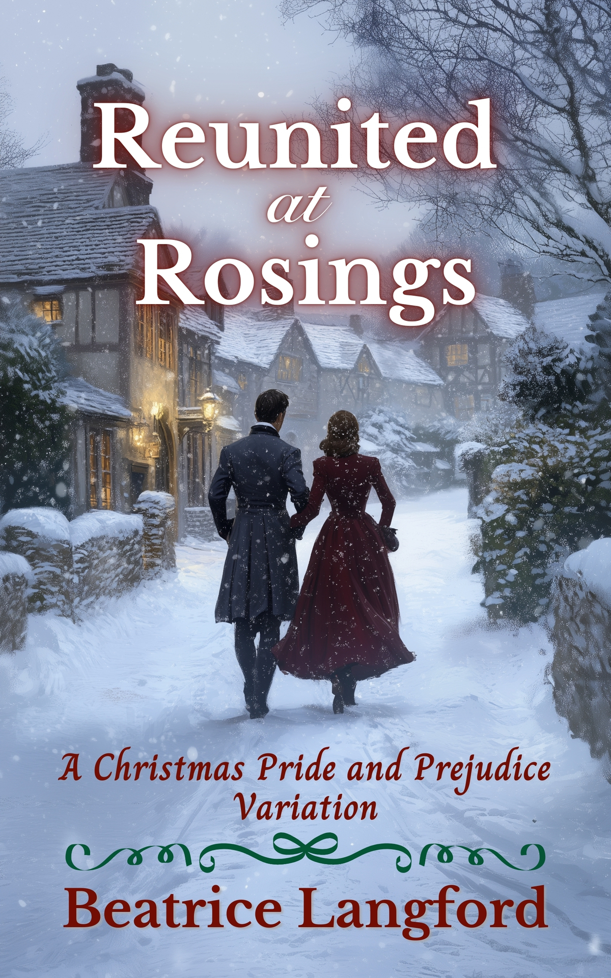 Reunited At Rosings A Christmas Pride And Prejudice Variation Langford