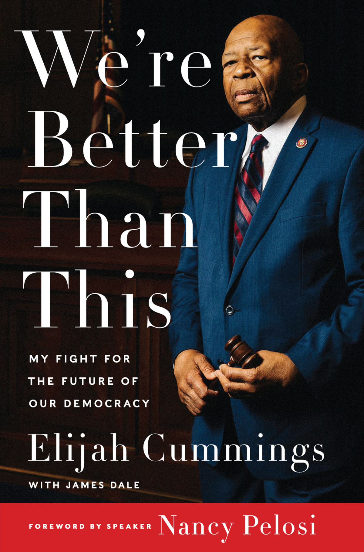 Were Better Than This Elijah Cummings