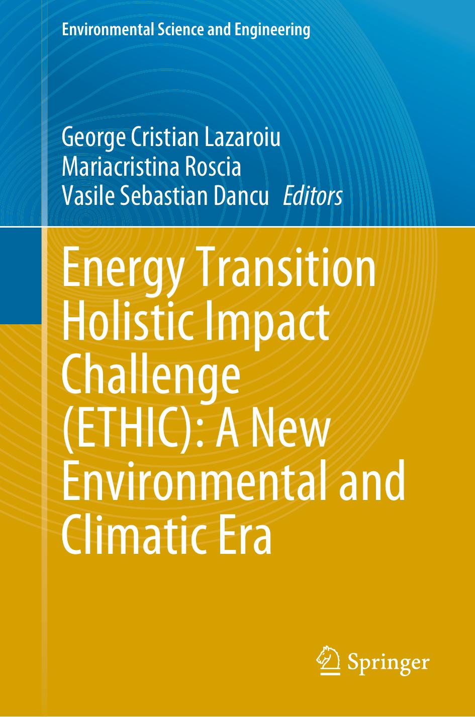 Energy Transition Holistic Impact Challenge Ethic A New Environmental And Climatic Era George Cristian Lazaroiu