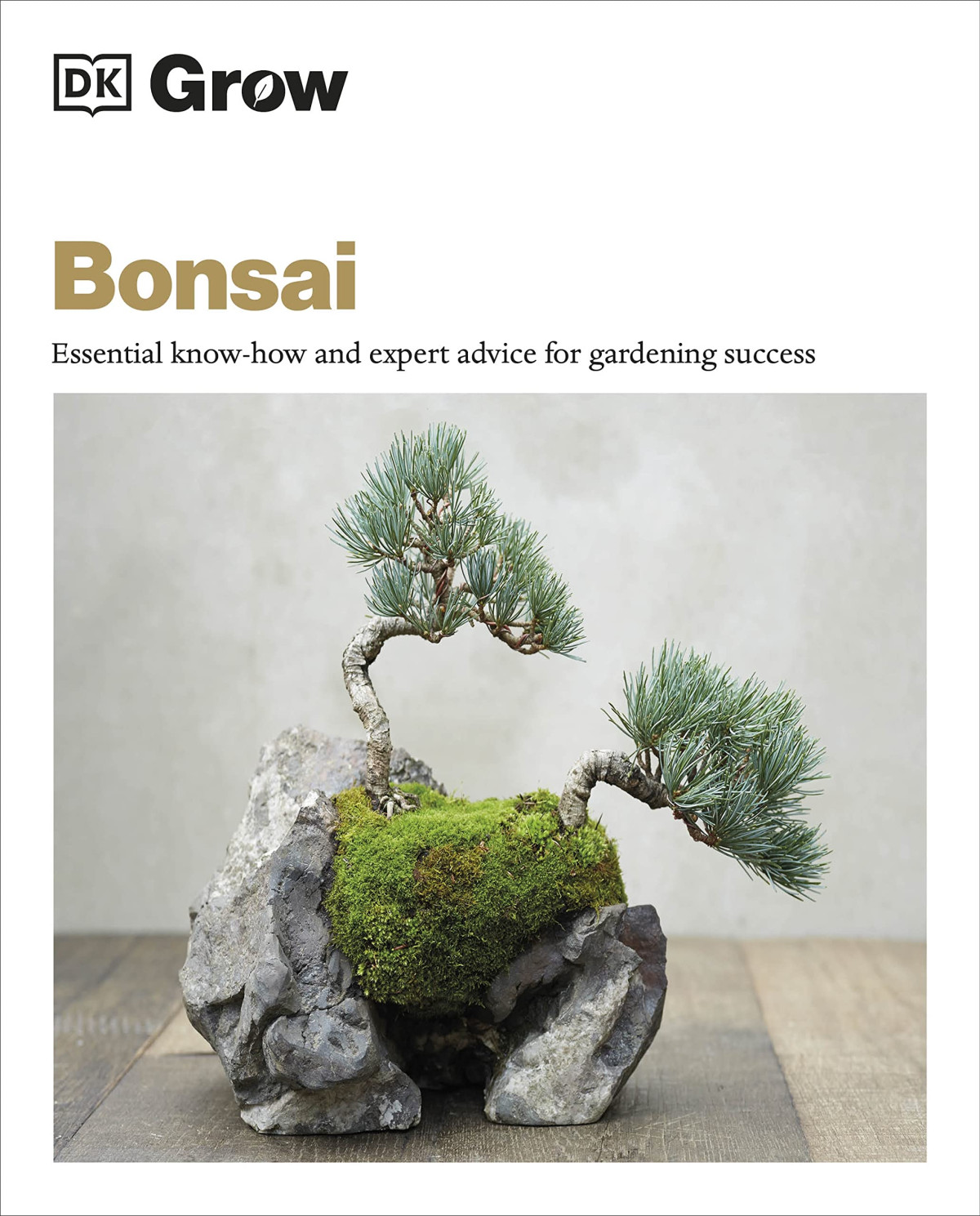 Grow Bonsai Essential Knowhow And Expert Advice For Gardening Success Peter Warren