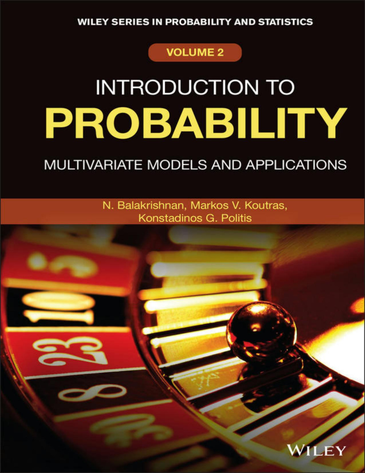 Introduction To Probability Narayanaswamy Balakrishnan Markos V Koutras Konstadinos G Politis