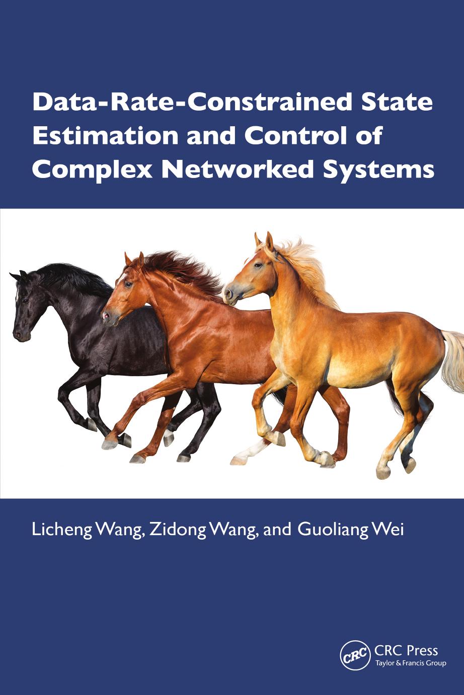 Datarateconstrained State Estimation And Control Of Complex Networked Systems Licheng Wang Zidong Wang Guoliang Wei