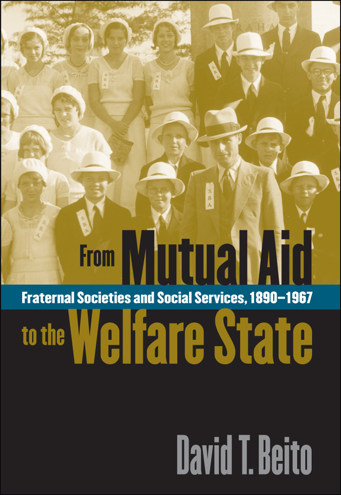 From Mutual Aid To The Welfare State David T Beito