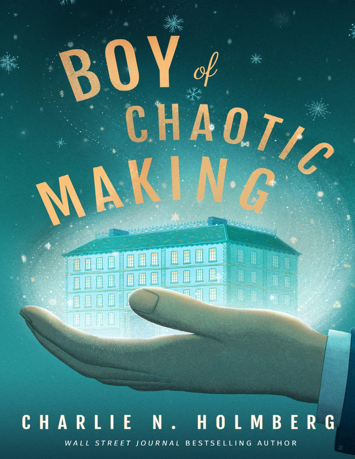 Boy Of Chaotic Making Charlie N Holmberg