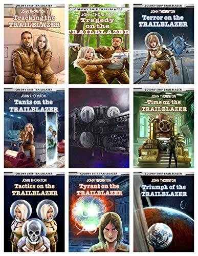 The Colony Ship Trailblazer Series 18 John Thornton