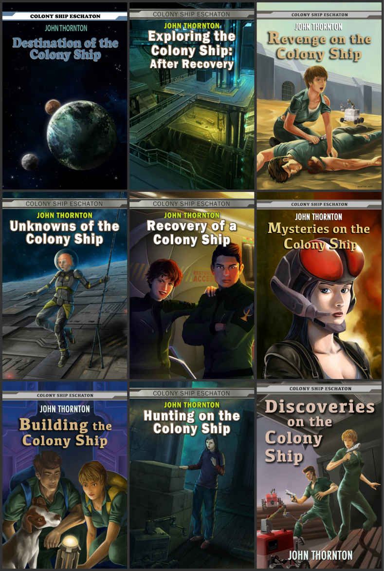 The Colony Ship Eschaton Series 110 John Thornton
