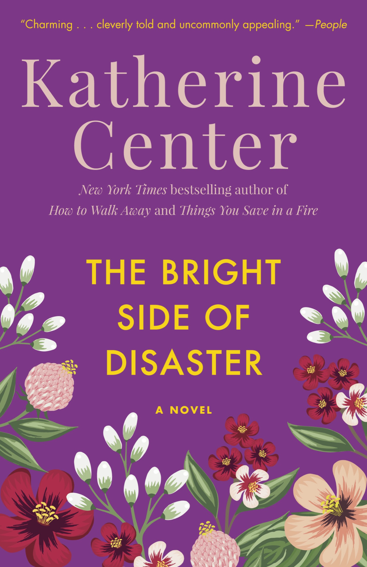The Bright Side Of Disaster A Novel Katherine Center