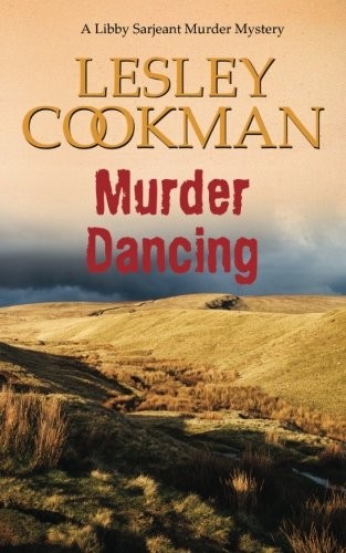 Murder Dancing Libby Sergeant Murder Mysteries Volume 16 Lesley Cookman