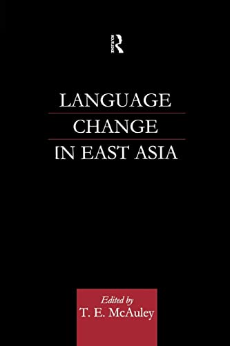 Language Change In East Asia 1st Edition T E Mcauley Ed