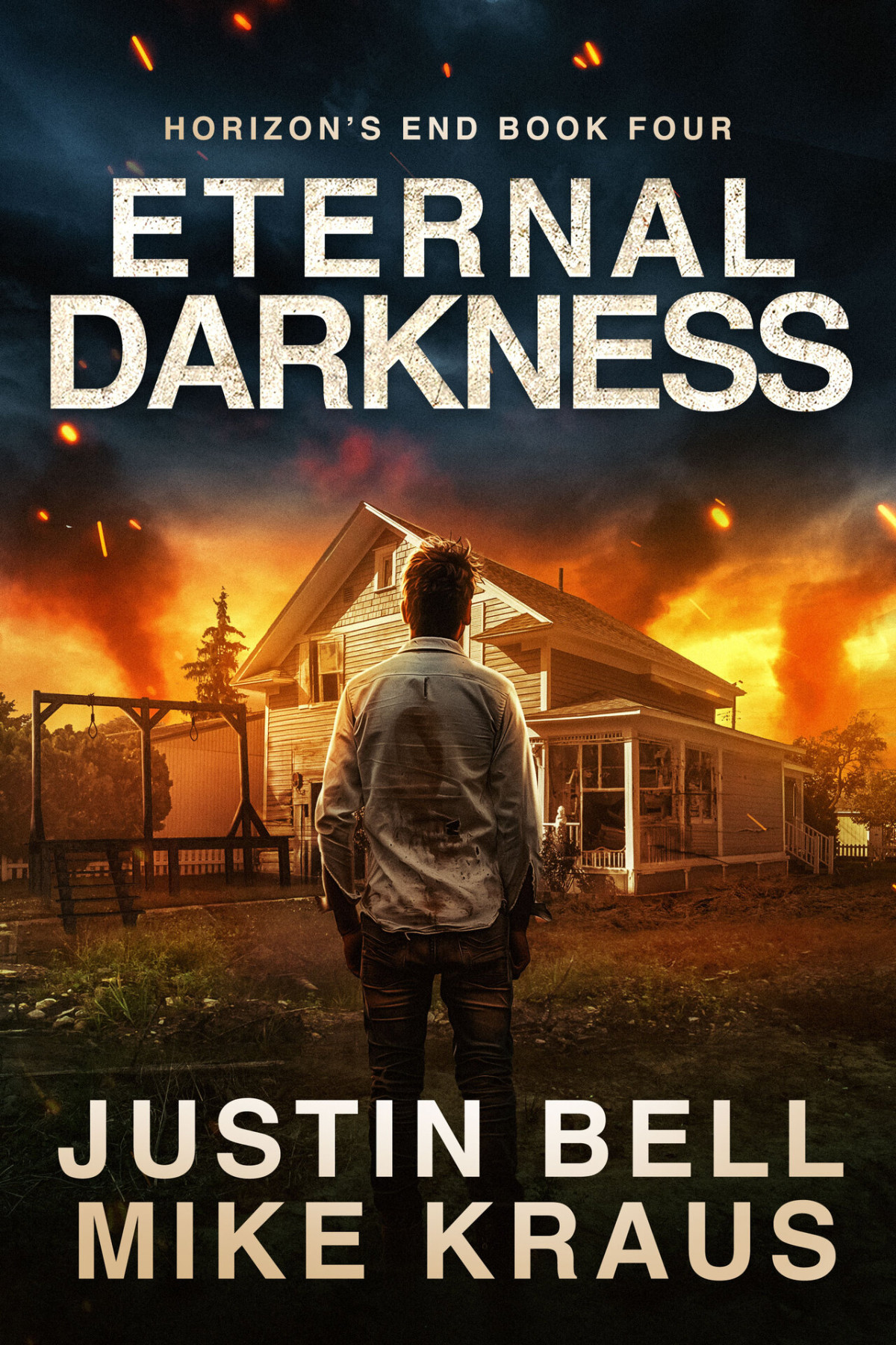Eternal Darkness Horizons End Book 4 A Postapocalyptic Survival Thriller Justin Bell Mike Kraus