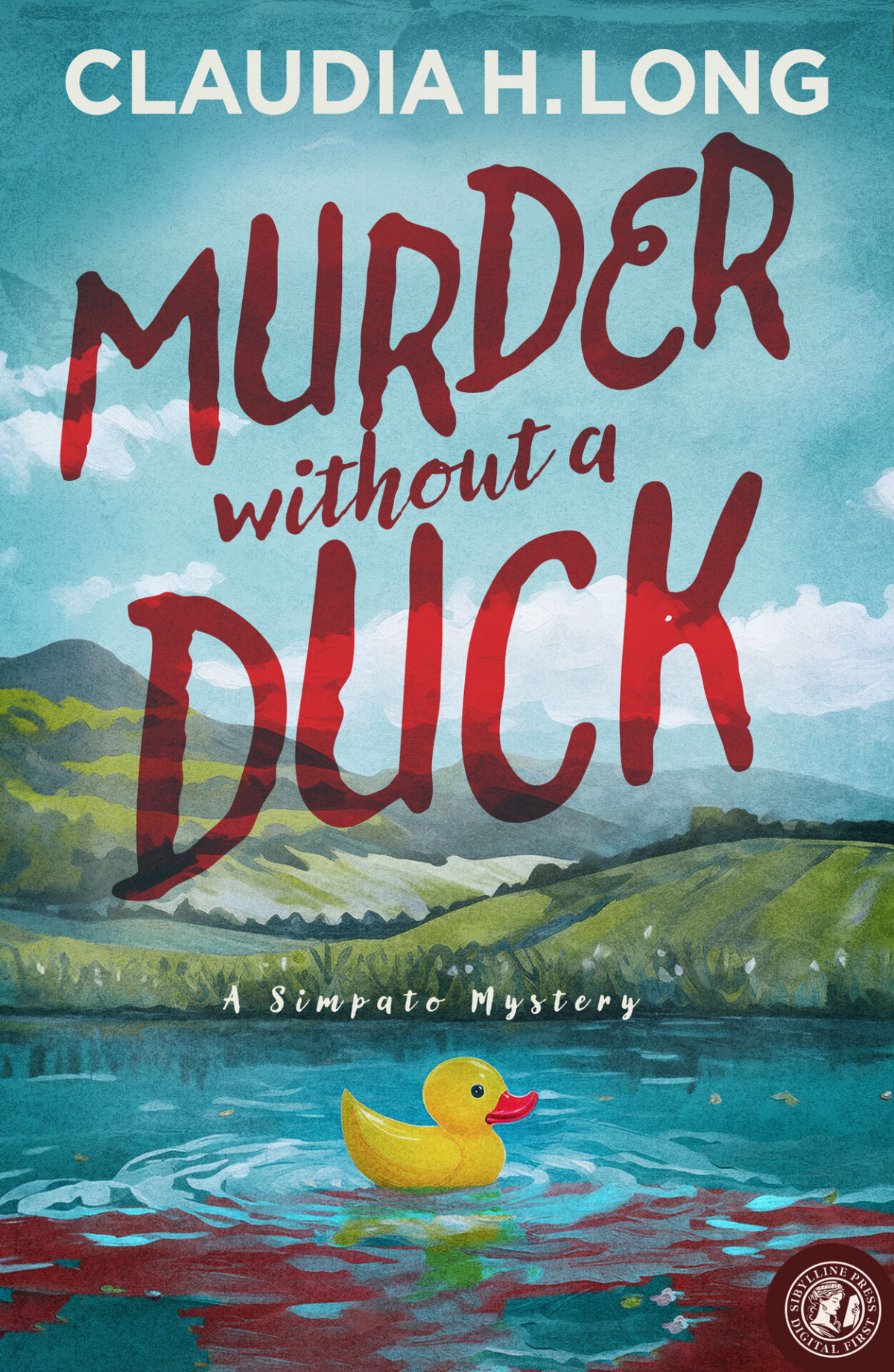 Murder Without A Duck A Simpato Mystery Book 1 Claudia H Long