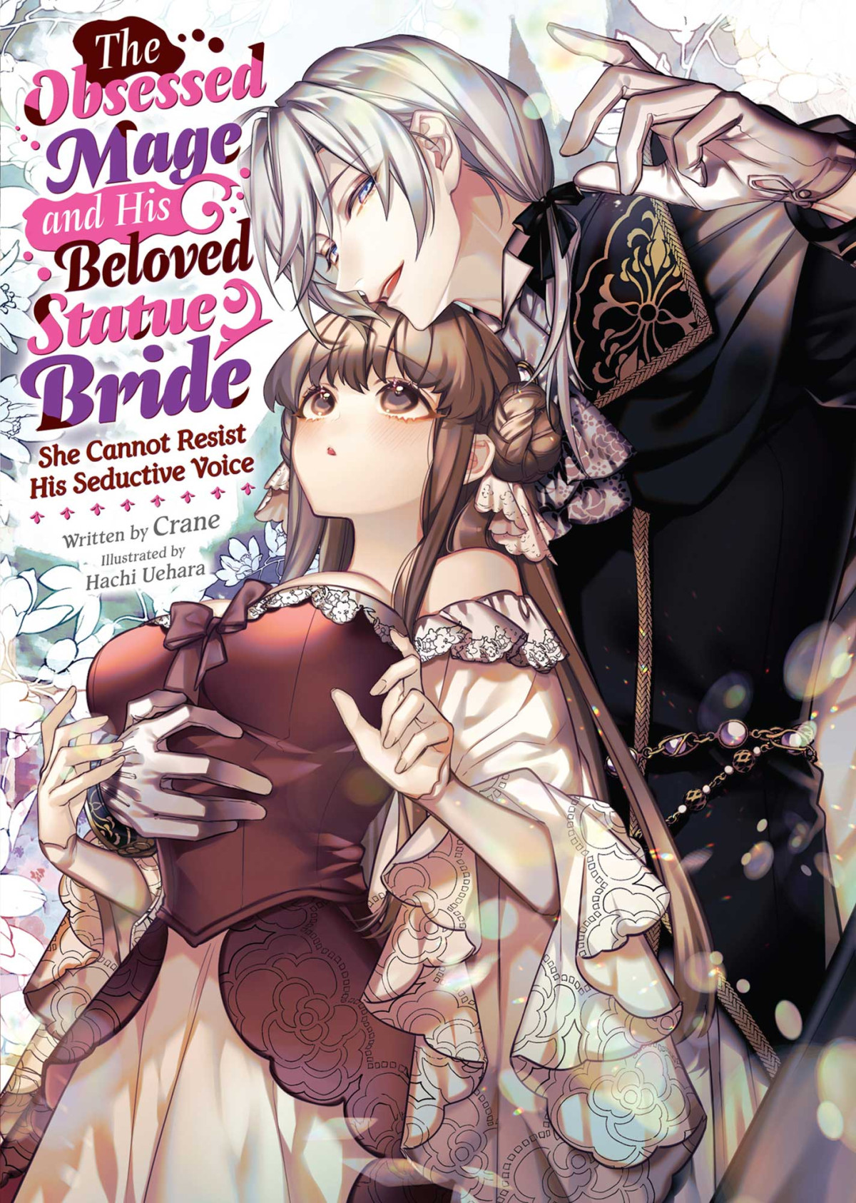 The Obsessed Mage And His Beloved Statue Bride She Cannot Resist His Seductive Voice Crane