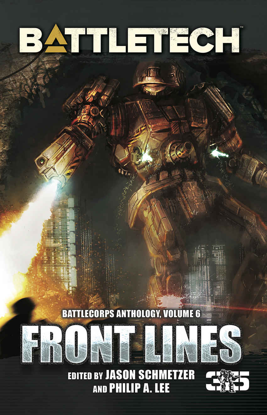 Battletech Front Lines Battlecorps Anthology Volume 6 Jason Schmetzer