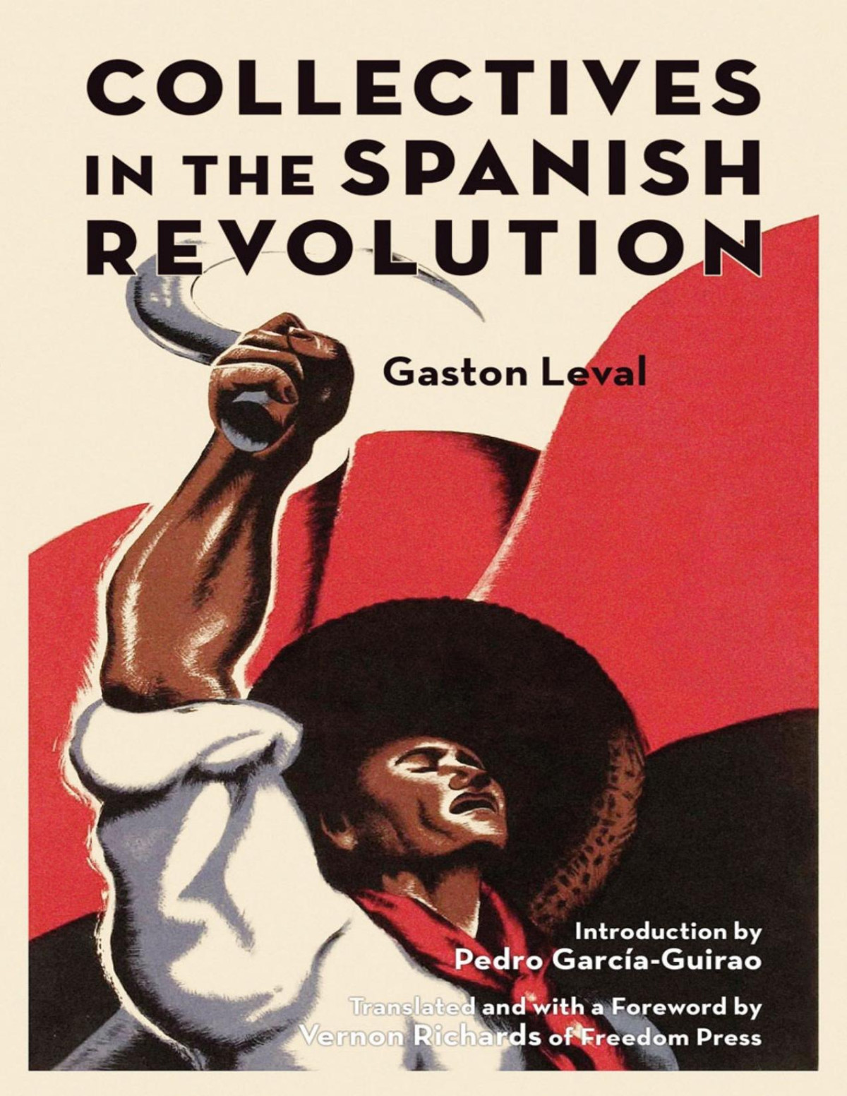 Collectives In The Spanish Revolution Freedom Reprint Gaston Leval