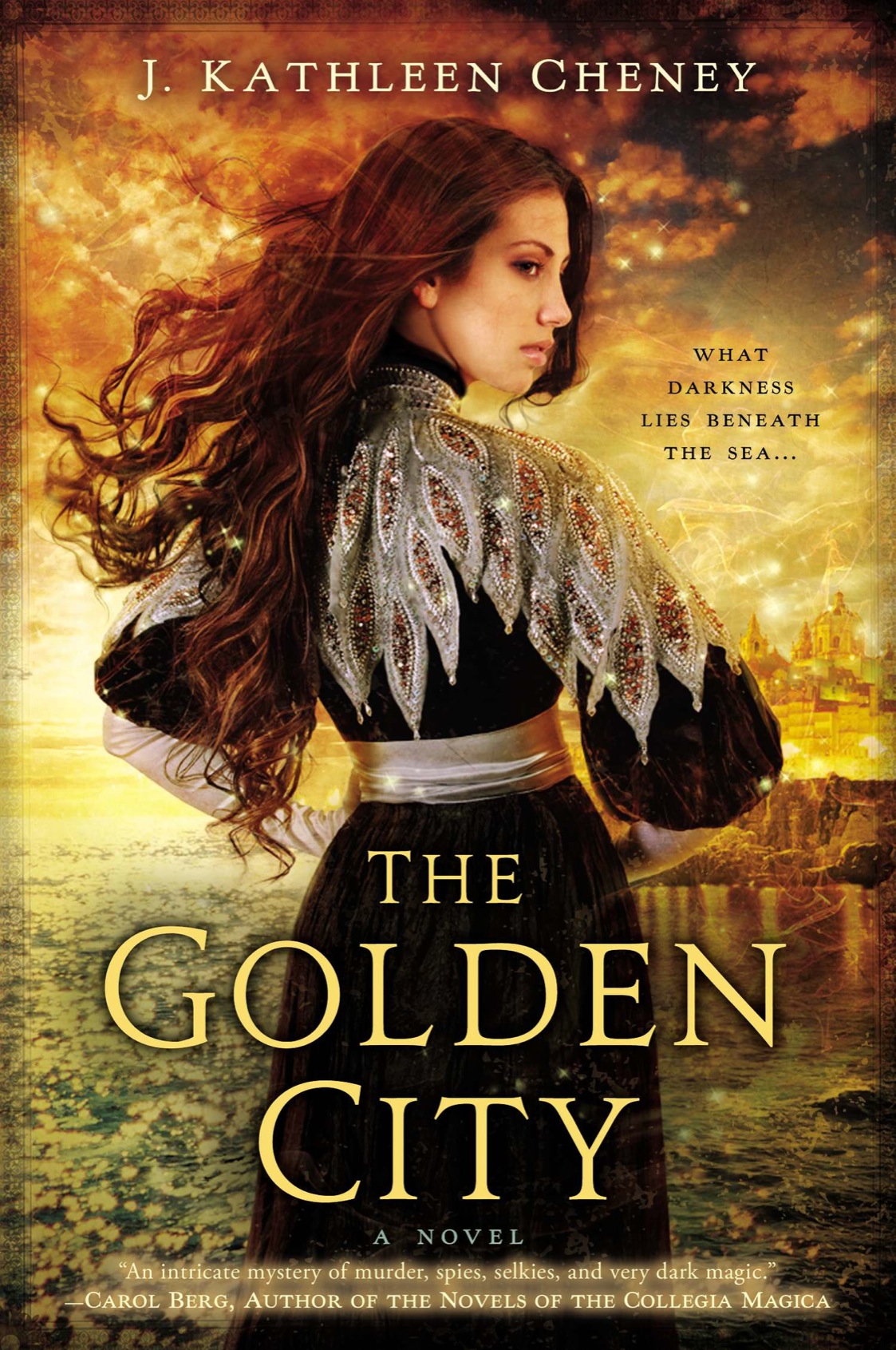 The Golden City J Kathleen Cheney