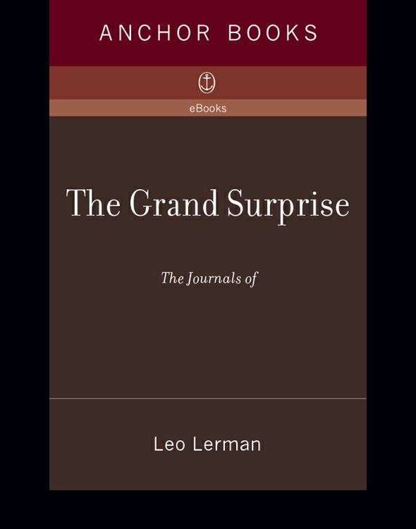 The Grand Surprise The Journals Of Leo Lerman Lerman Leo Pascal Stephen Editor