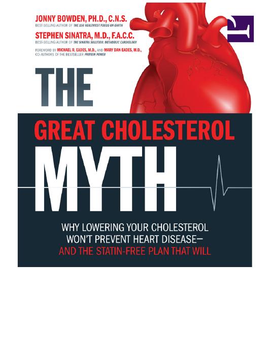 The Great Cholesterol Myth Bowden Jonny Sinatra Stephen