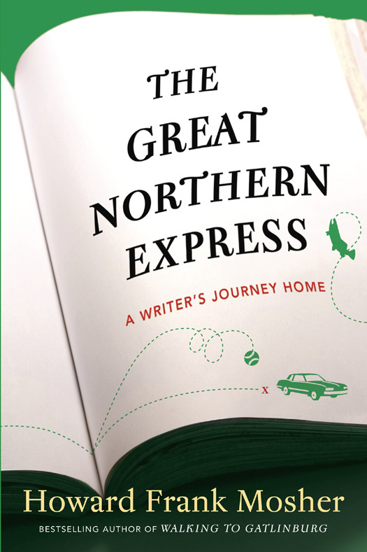 The Great Northern Express A Writers Journey Home Mosher Howard Frank