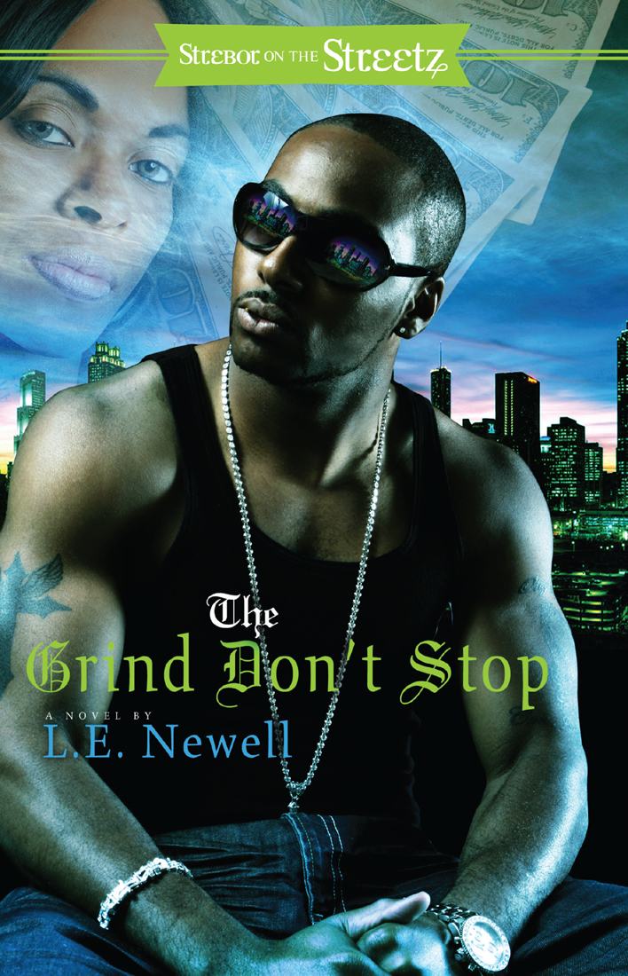 The Grind Dont Stop Newell L E