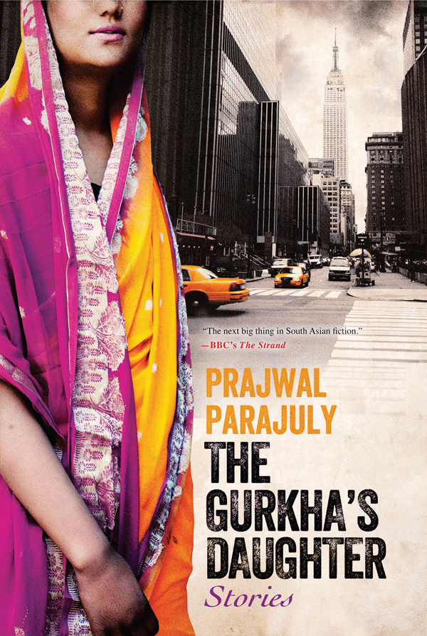 The Gurkhas Daughter Stories Parajuly Prajwal