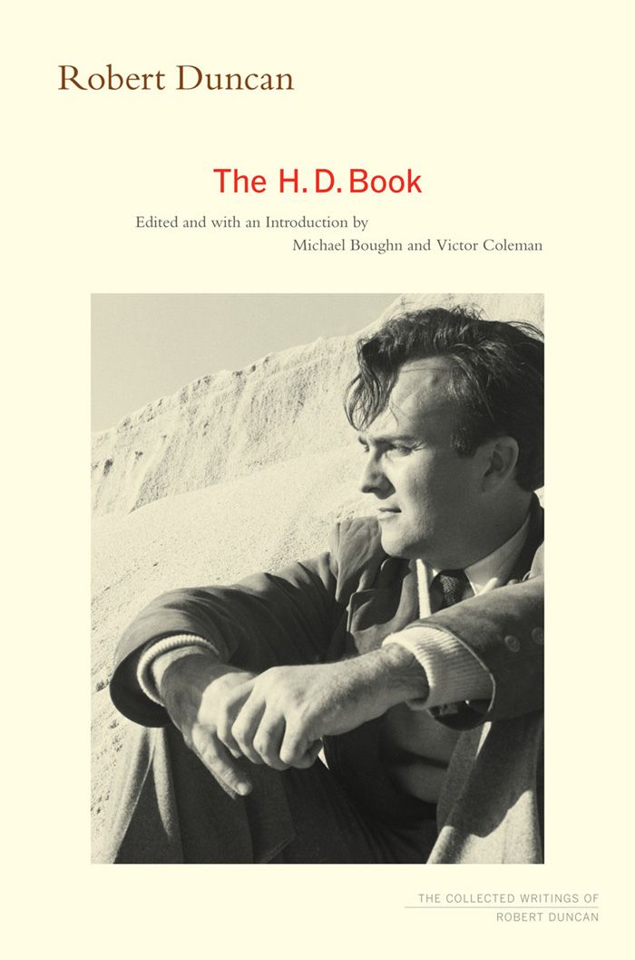 The Hd Book The Collected Writings Of Robert Duncan Coleman Victor Duncan Robert Boughn Michael