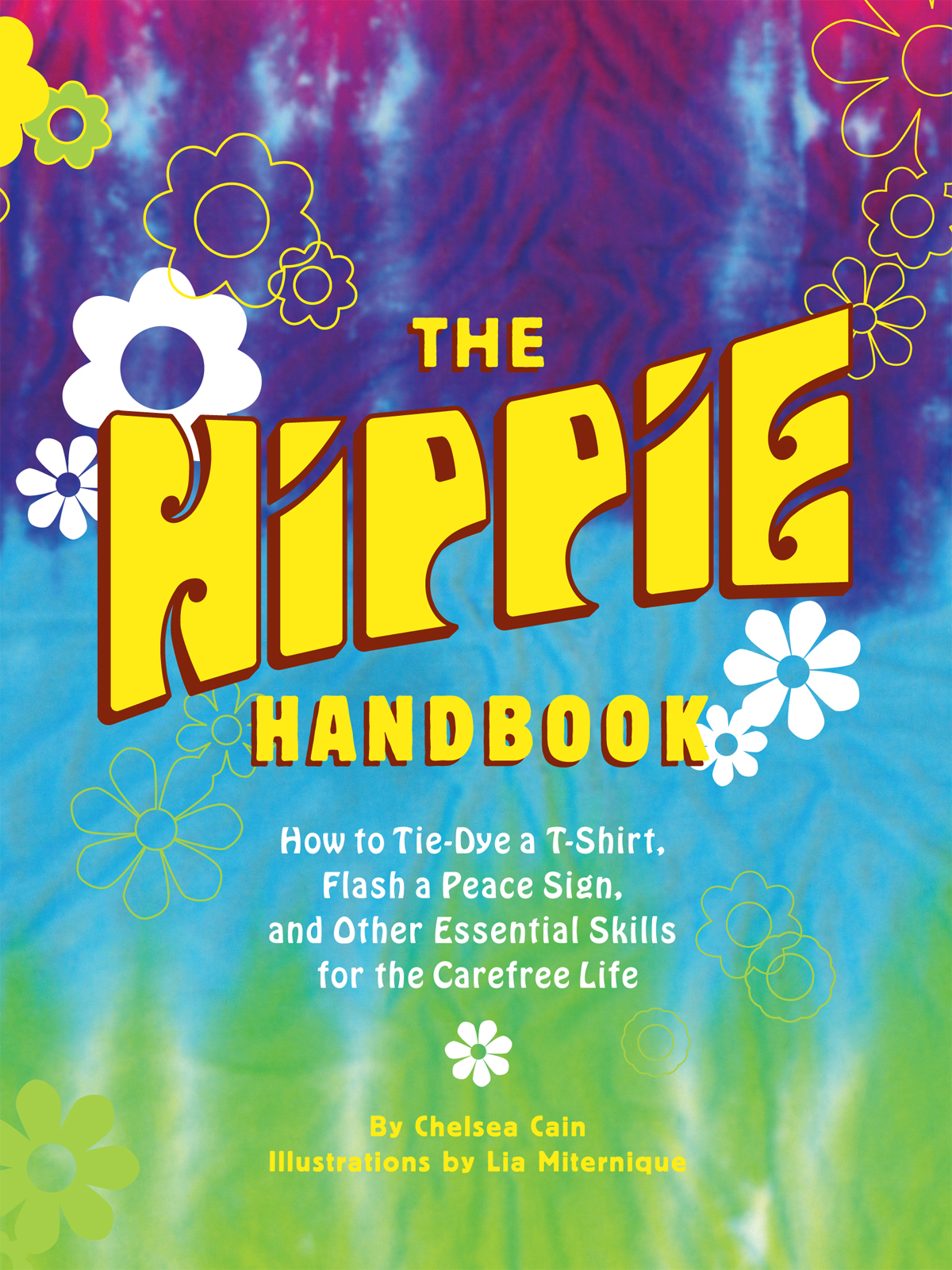 The Hippie Handbook Chelsea Cain
