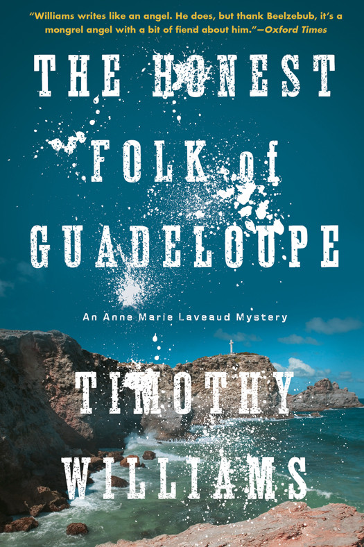 The Honest Folk Of Guadeloupe Williams Timothy