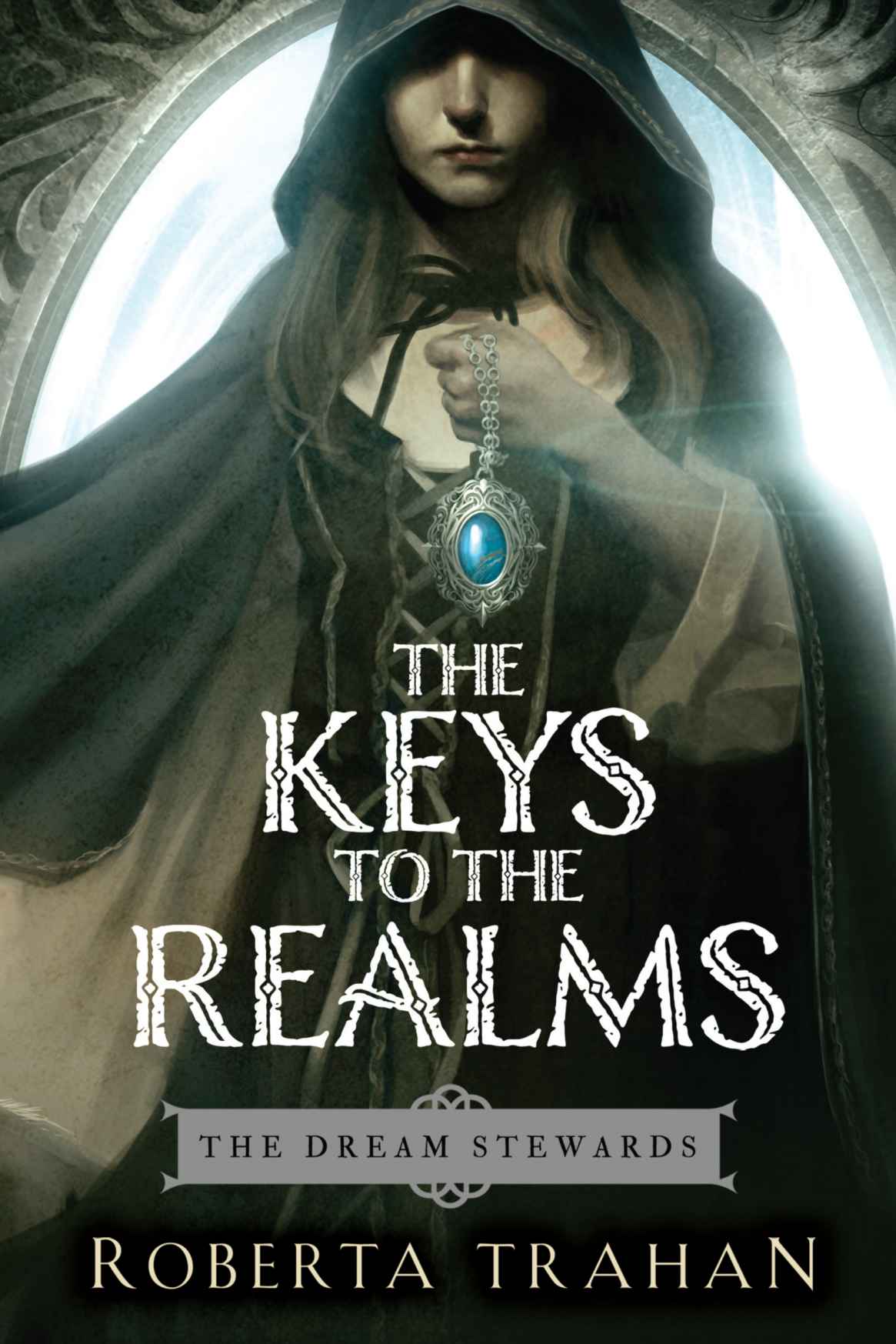 The Key To The Realms Trahan Roberta