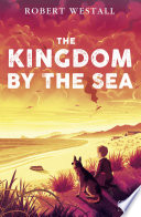 The Kingdom By The Sea Robert Westall