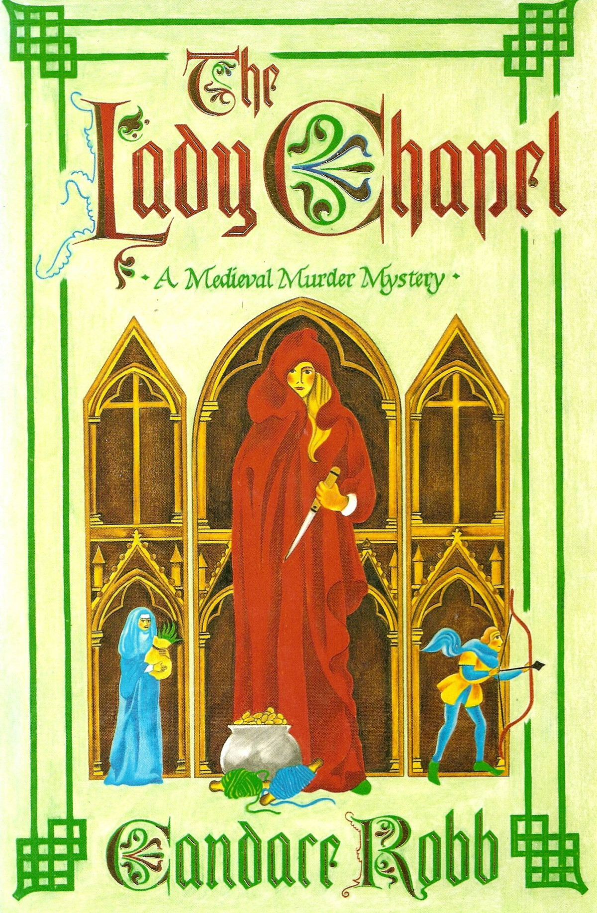 The Lady Chapel Owen Archer 2 Robb Candace M