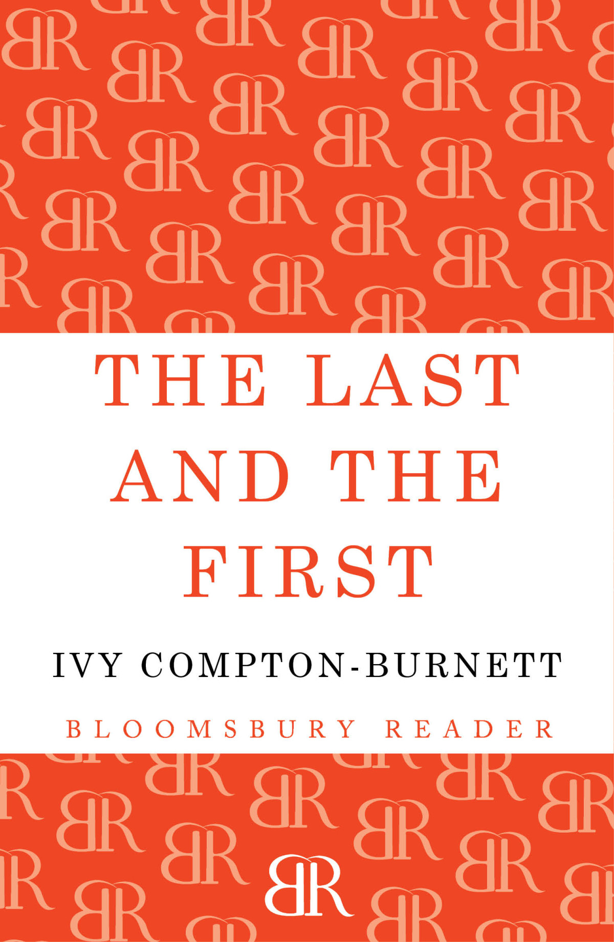 The Last And The First Ivy Comptonburnett