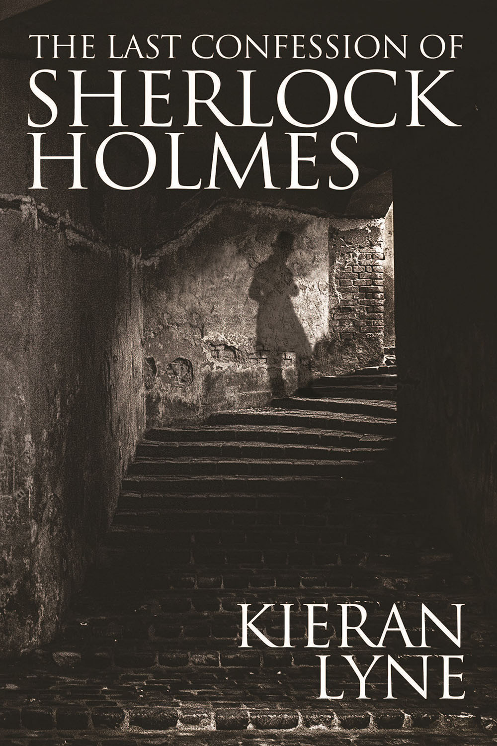 The Last Confession Of Sherlock Holmes Lyne Kieran