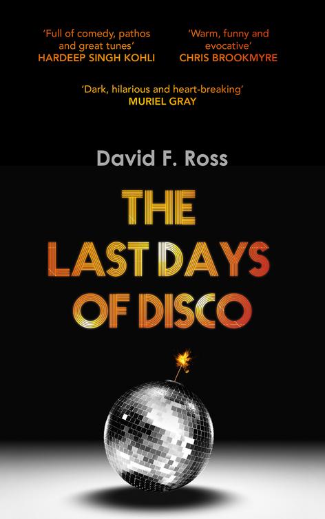 The Last Days Of Disco David F Ross