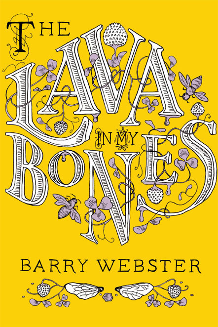 The Lava In My Bones Webster Barry