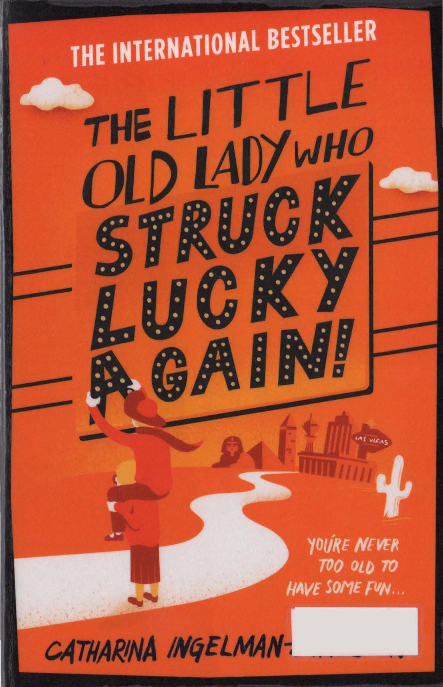 The Little Old Lady Who Struck Lucky Again Ingelmansundberg