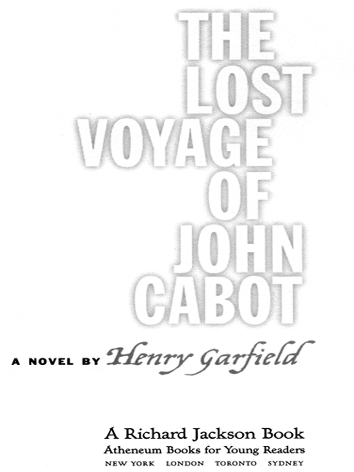 The Lost Voyage Of John Cabot Henry Garfield