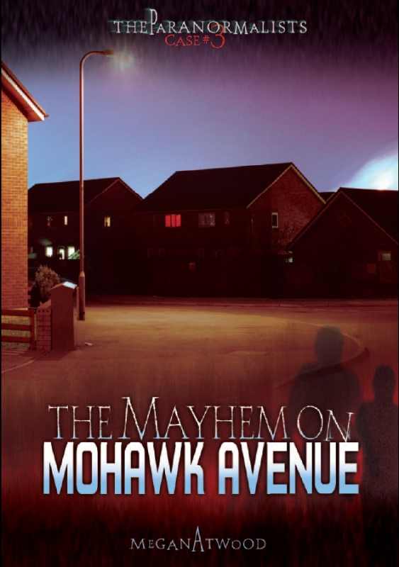 The Mayhem On Mohawk Avenue Atwood Megan