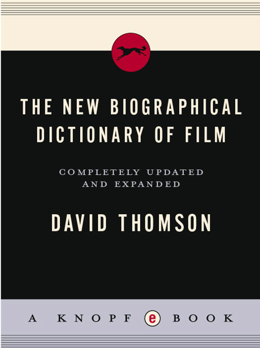The New Biographical Dictionary Of Film Completely Updated And Expanded Thomson David