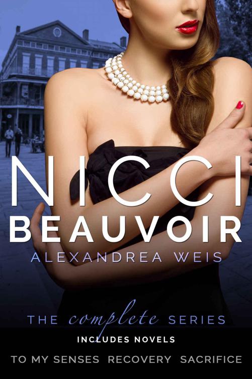 The Nicci Beauvoir Collection To My Senses Recovery Sacrifice Weis Alexandrea