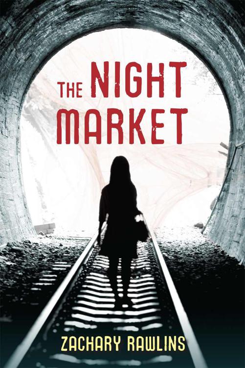 The Night Market Rawlins Zachary
