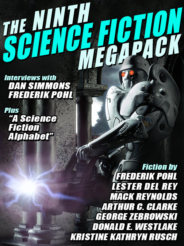 The Ninth Science Fiction Megapack Clarke Arthur Charles Kathryn Kristine Rusch Pohl Frederik Zebrowski George