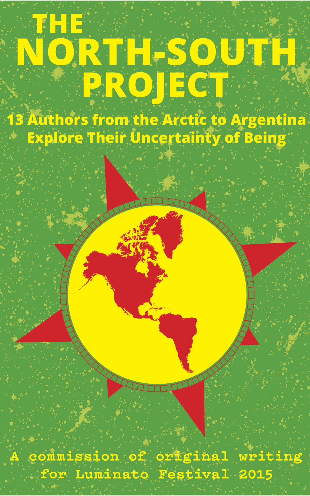 The Northsouth Project 13 Writers From The Arctic To Argentina Explore Their Uncertainty Of Being Richler
