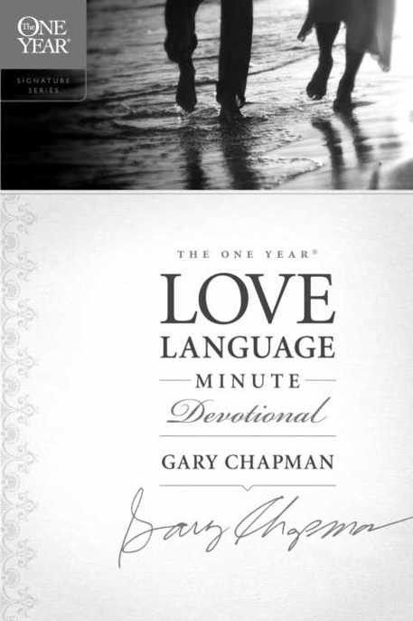 The One Year Love Language Minute Devotional Chapman Gary