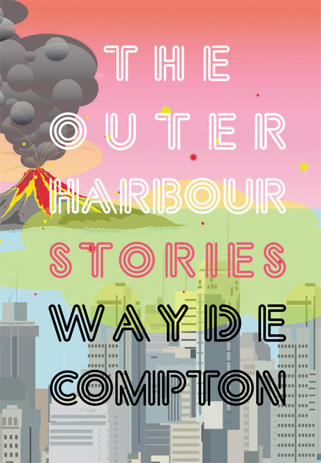 The Outer Harbour Stories Compton Wayde