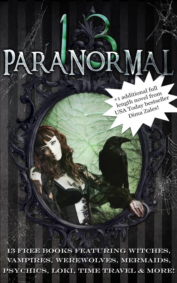 The Paranormal 13 13 Free Books Featuring Witches Vampires Werewolves Mermaids Psychics Loki Time Travel And More Poe K A Stvil Lola Dean Cate Scrieva Nadia