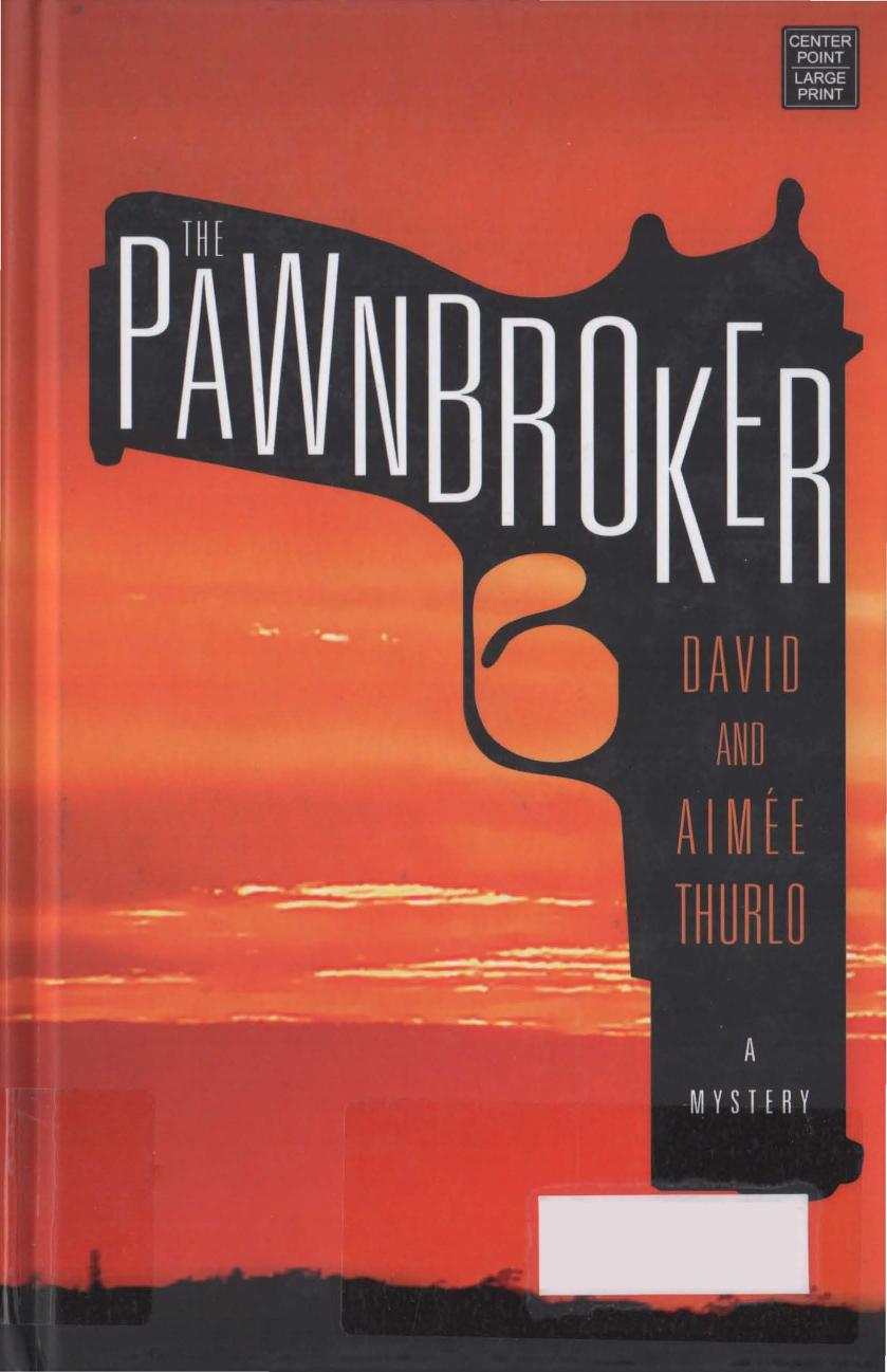 The Pawnbroker Thurlo David Aimee
